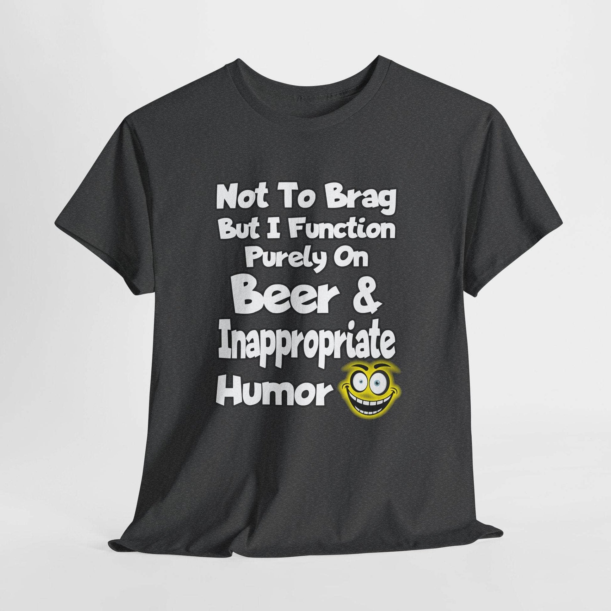 T-Shirt Dark Heather / S Beer & Inappropriate Humor Tee Beer & Inappropriate Humor Tee GiftsByJeff Gifts By Jeff Pittsburgh PA