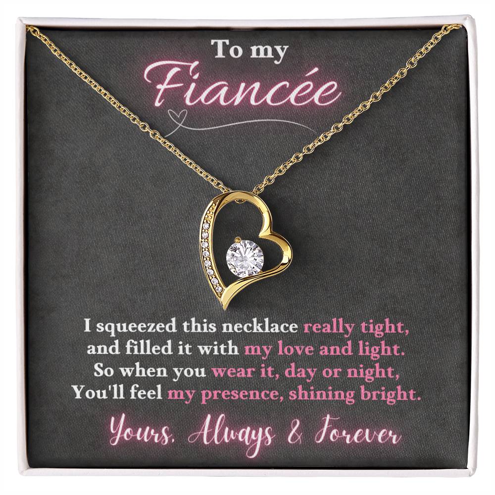 Jewelry 18k Yellow Gold Finish / Standard Box To My Fiancée - I squeezed this necklace really tight, You'll feel my presence, shining bright. -  Forever Love Necklace GiftsByJeff Gifts By Jeff Pittsburgh PA