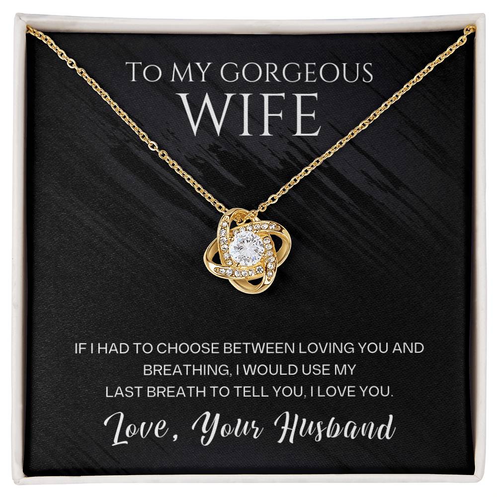 Jewelry 18K Yellow Gold Finish / Standard Box To My Gorgeous Wife, If I Had To Choose, Love, Your Husband - Beautiful Love Knot Necklace GiftsByJeff Gifts By Jeff Pittsburgh PA