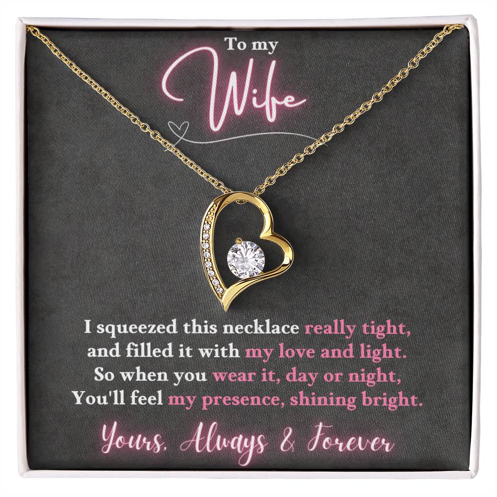 Jewelry 18k Yellow Gold Finish / Standard Box To My Wife - So when you wear it, day or night, You'll feel my presence, shining bright. - Forever Love Necklace GiftsByJeff Gifts By Jeff Pittsburgh PA