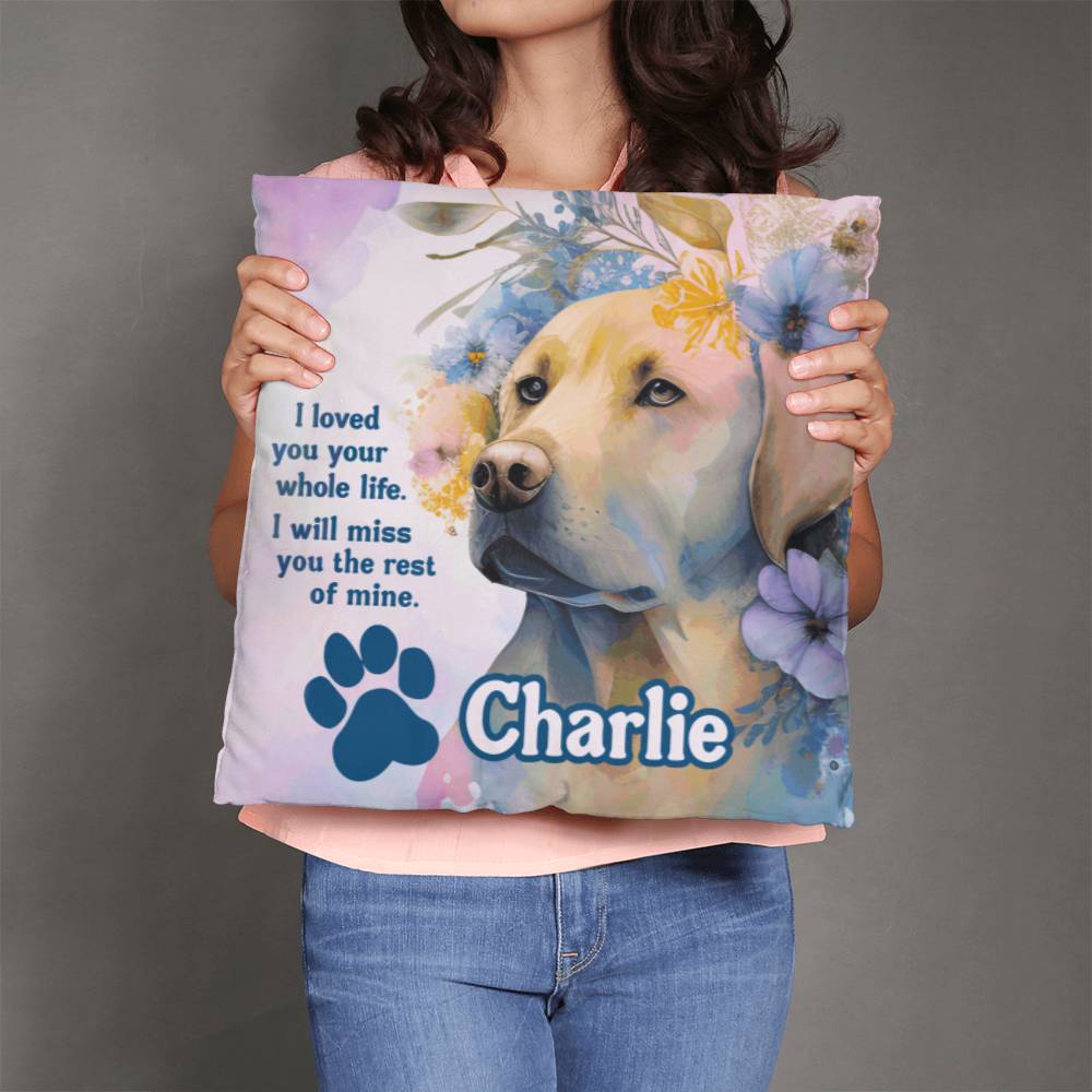 pillow 20" x 20" Custom Memorial Labrador Retriever Pillow - I loved you your whole like. I will miss you the rest of mine. GiftsByJeff Gifts By Jeff Pittsburgh PA