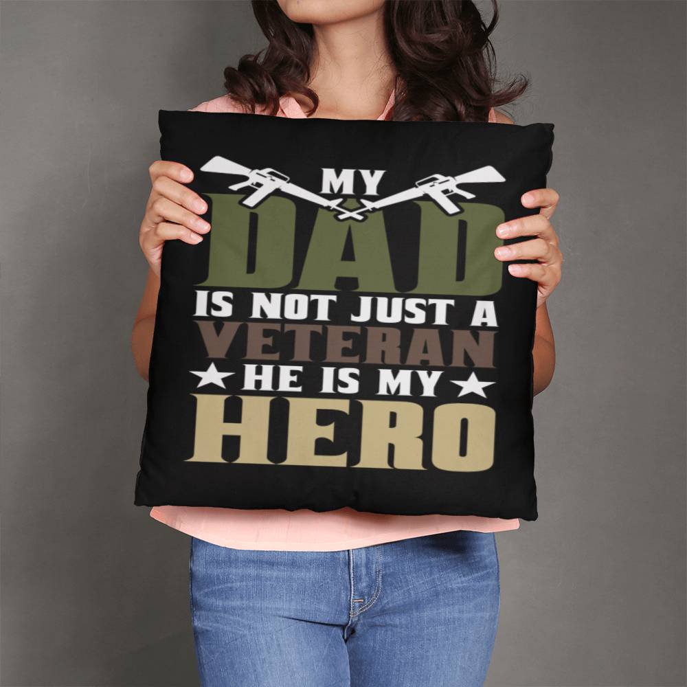 Jewelry 20" x 20" My DAD Is Not Just A Veteran, He Is Also My Hero - Classic Camo Patriotic Pillow GiftsByJeff Gifts By Jeff Pittsburgh PA