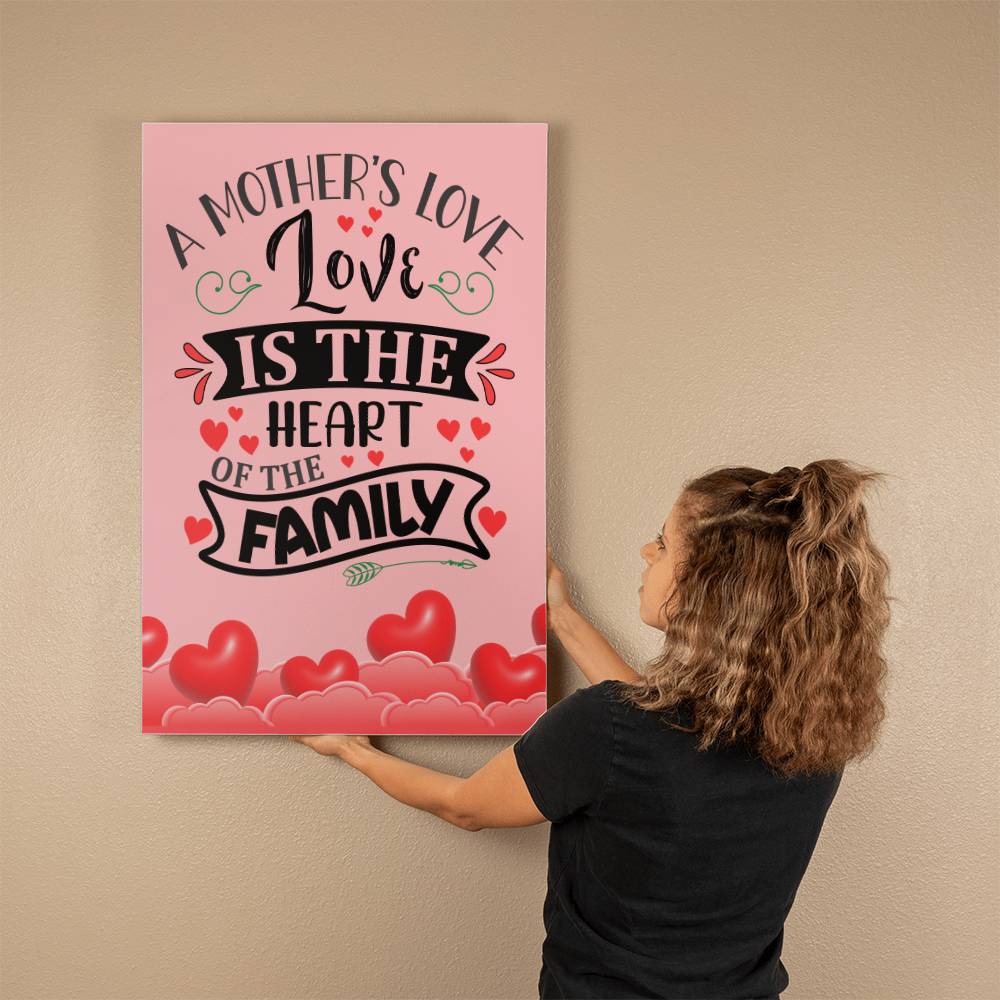 Jewelry 24" x 36" A Mother's Love Is The Heart Of The Family ~ Gallery Wrapped Canvas Print GiftsByJeff Gifts By Jeff Pittsburgh PA