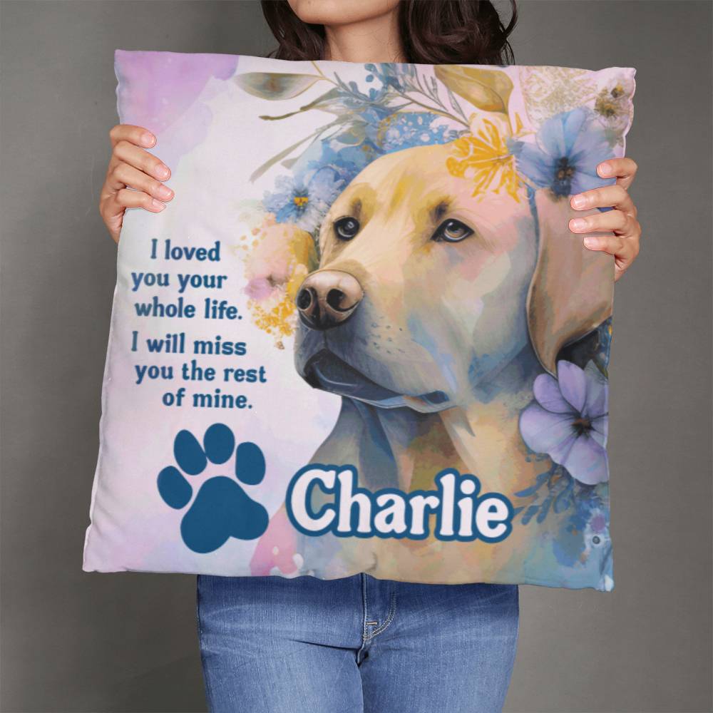 pillow 26" x 26" Custom Memorial Labrador Retriever Pillow - I loved you your whole like. I will miss you the rest of mine. GiftsByJeff Gifts By Jeff Pittsburgh PA