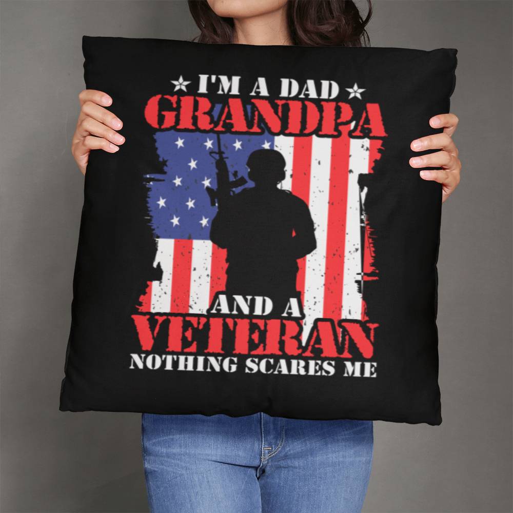 Jewelry 26" x 26" I'm A Dad, A Grandpa, And A Veteran, Nothing Scares Me - Classic Patriotic Pillow GiftsByJeff Gifts By Jeff Pittsburgh PA