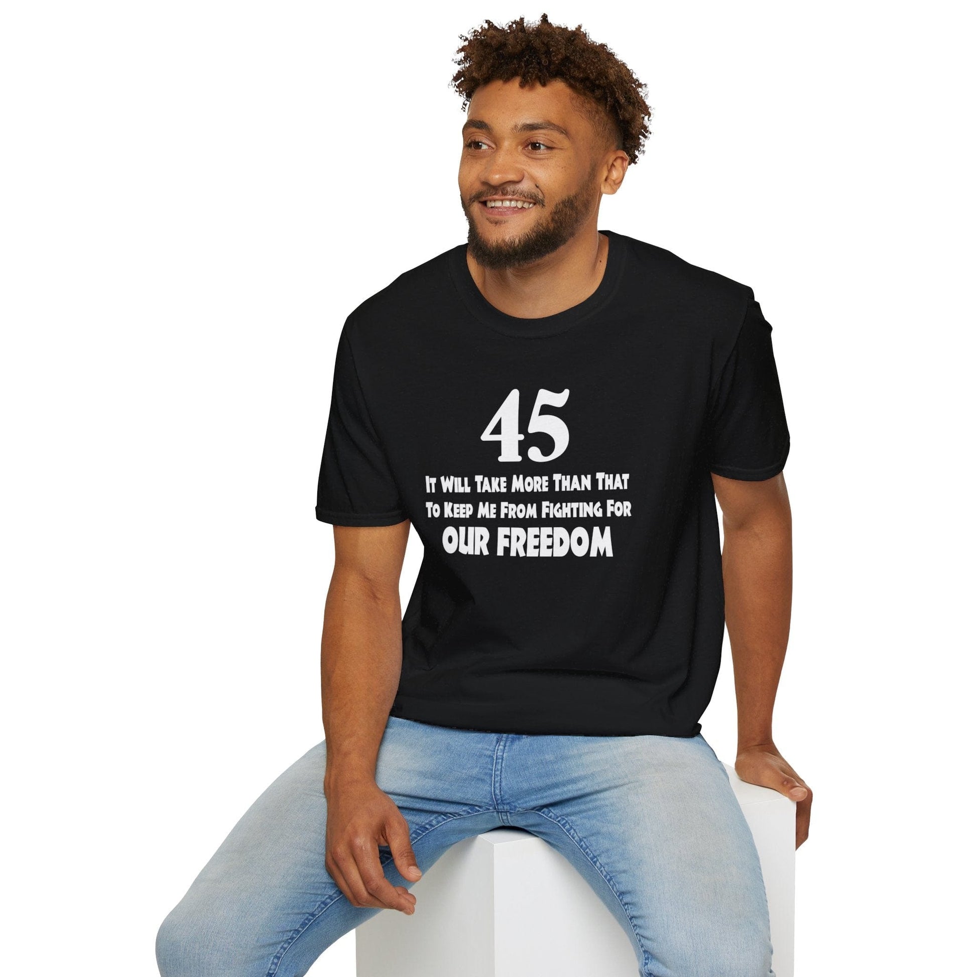 T-Shirt 45 For OUR FREEDOM - Front & Back Design -Unisex Softstyle T-Shirt GiftsByJeff Gifts By Jeff Pittsburgh PA