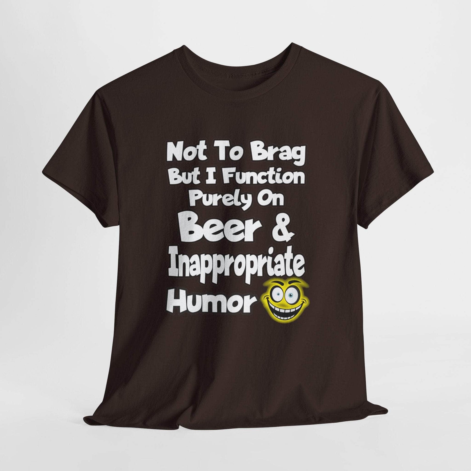 T-Shirt Dark Chocolate / S Beer & Inappropriate Humor Tee Beer & Inappropriate Humor Tee GiftsByJeff Gifts By Jeff Pittsburgh PA