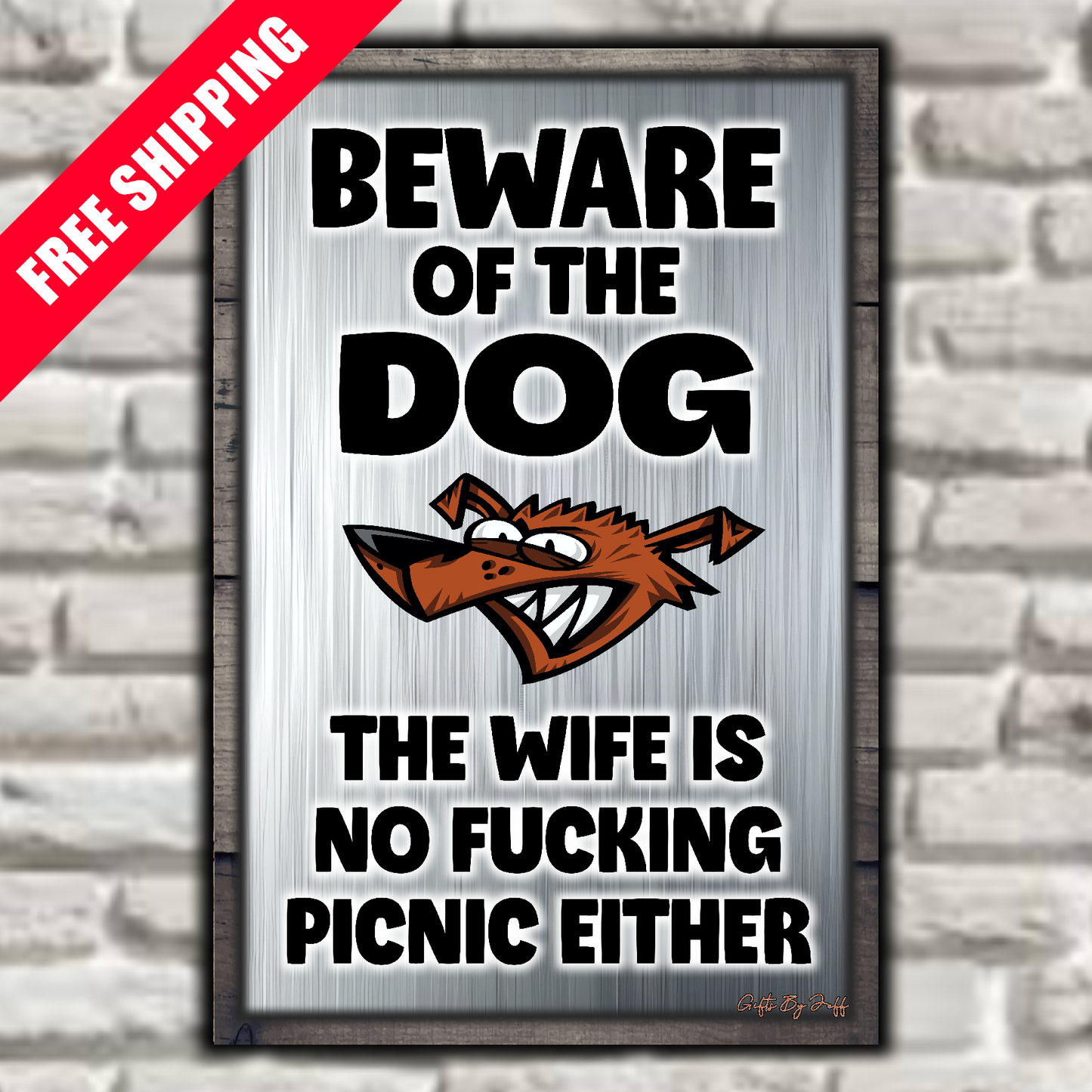 Beware Of The Dog ~ Wife Is No Fucking Picnic Sign