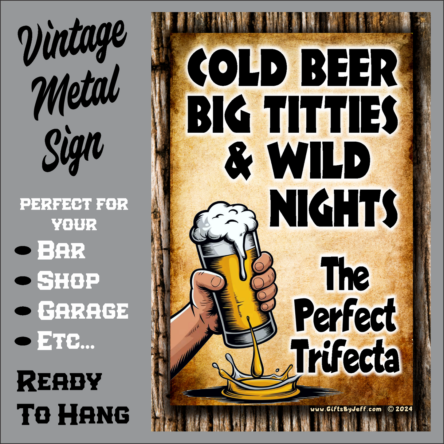 accessories Cold Beer, Big Titties & Wild Nights - The Perfect Trifecta - 12" x 18" Vintage Metal Sign Cold Beer, Big Titties & Wild Nights - The Perfect Trifecta - 12" x 18" Vintage Metal Sign GiftsByJeff Gifts By Jeff Pittsburgh PA