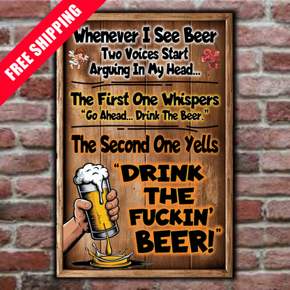 Whenever I See Beer, Two Voices Start Arguing In My Head...