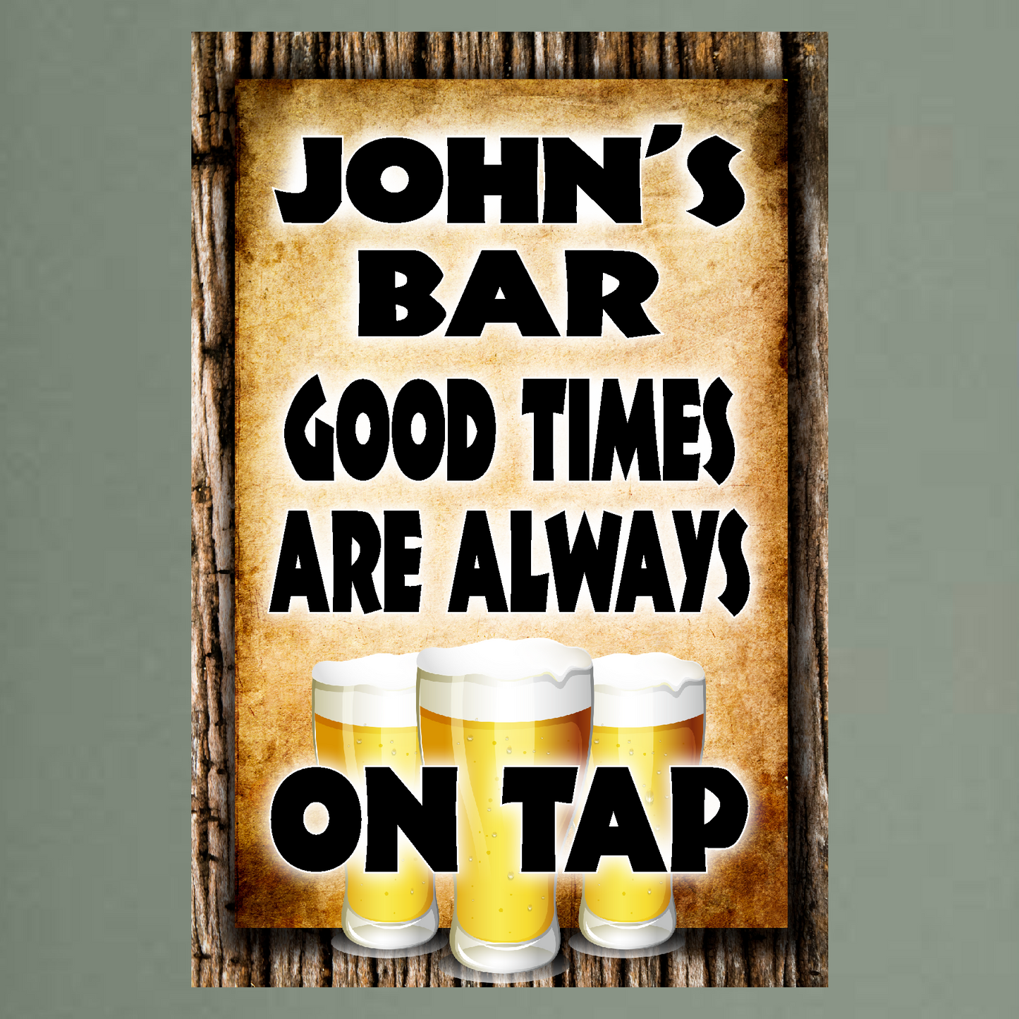 My Bar, Good Times Are Always On Tap (personalized)- 12" x 18" Vintage Metal Sign