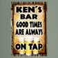 accessories My Bar, Good Times Are Always On Tap (personalized)- 12" x 18" Vintage Metal Sign My Bar, Good Times Are Always On Tap (personalized)- 12" x 18" Vintage Metal Sign GiftsByJeff Gifts By Jeff Pittsburgh PA