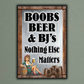 Boobs Beer & BJs, Nothing Else Matters