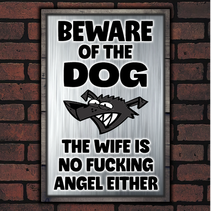 Beware Of The Dog ~ Wife Is No Fucking Angel Either