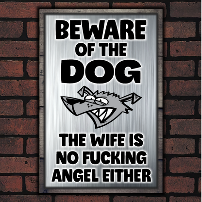 Beware Of The Dog ~ Wife Is No Fucking Angel Either