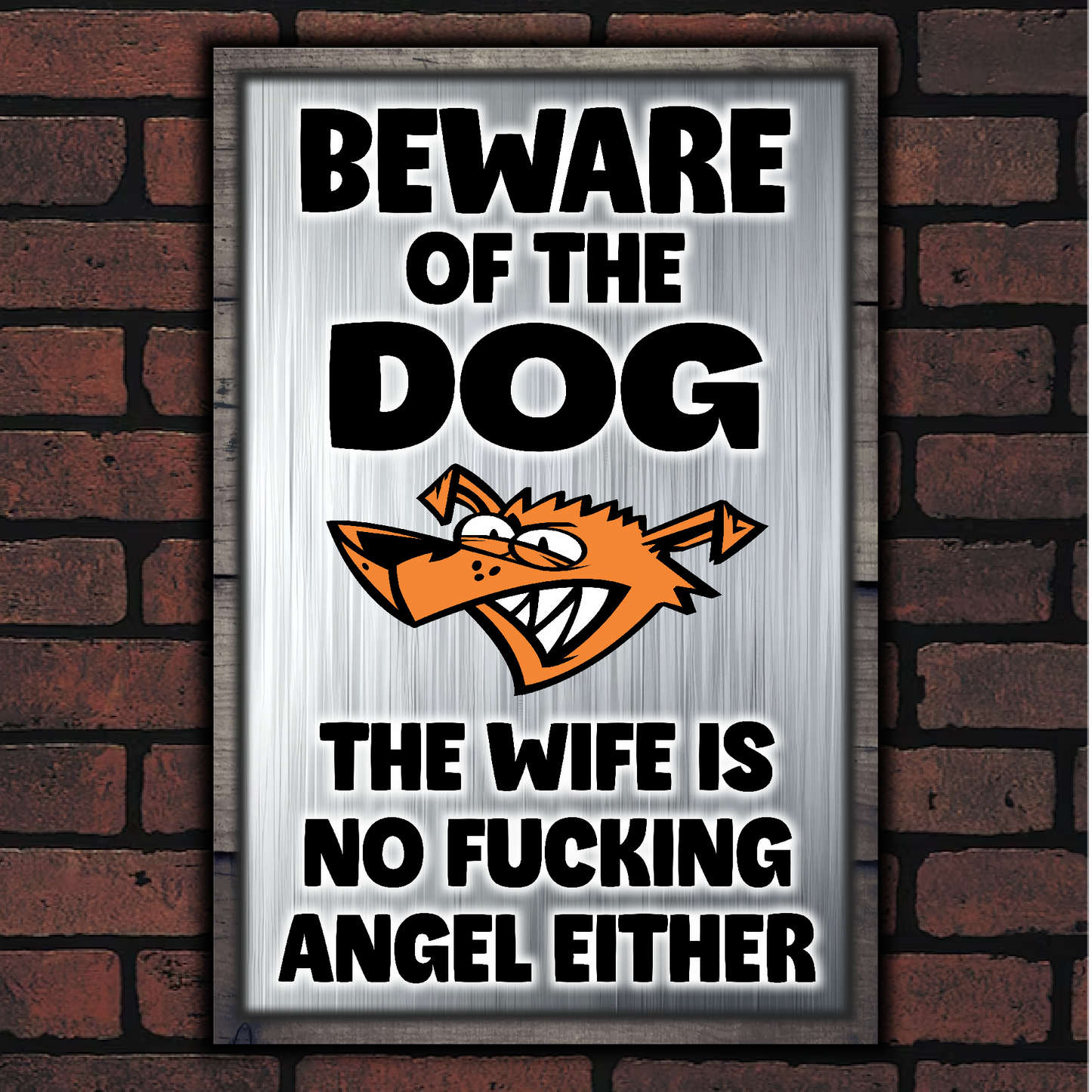 Beware Of The Dog ~ Wife Is No Fucking Angel Either