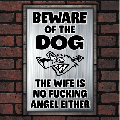 Beware Of The Dog ~ Wife Is No Fucking Angel Either