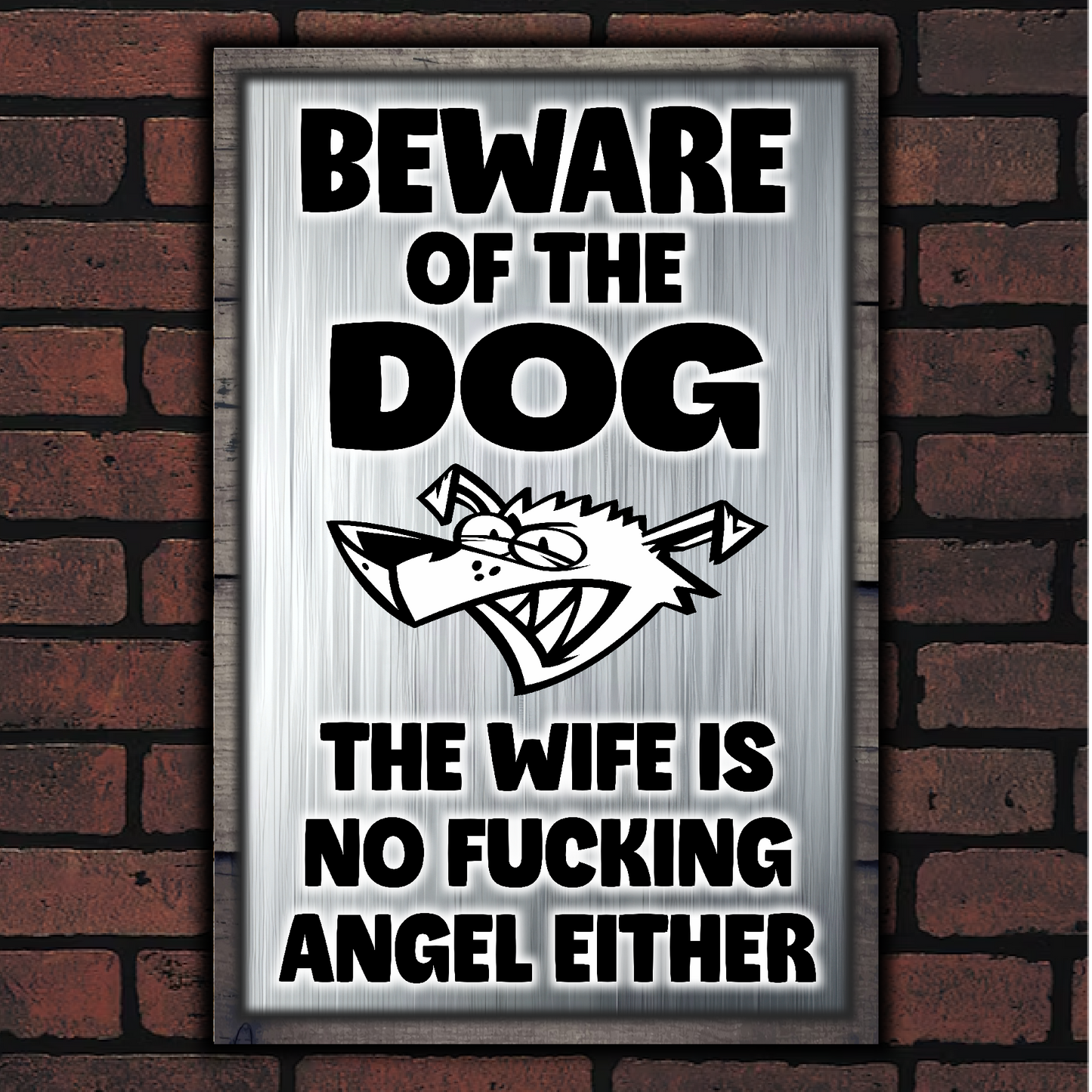 Beware Of The Dog ~ Wife Is No Fucking Angel Either