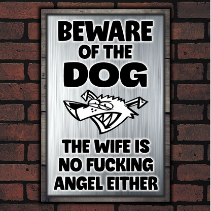 Beware Of The Dog ~ Wife Is No Fucking Angel Either