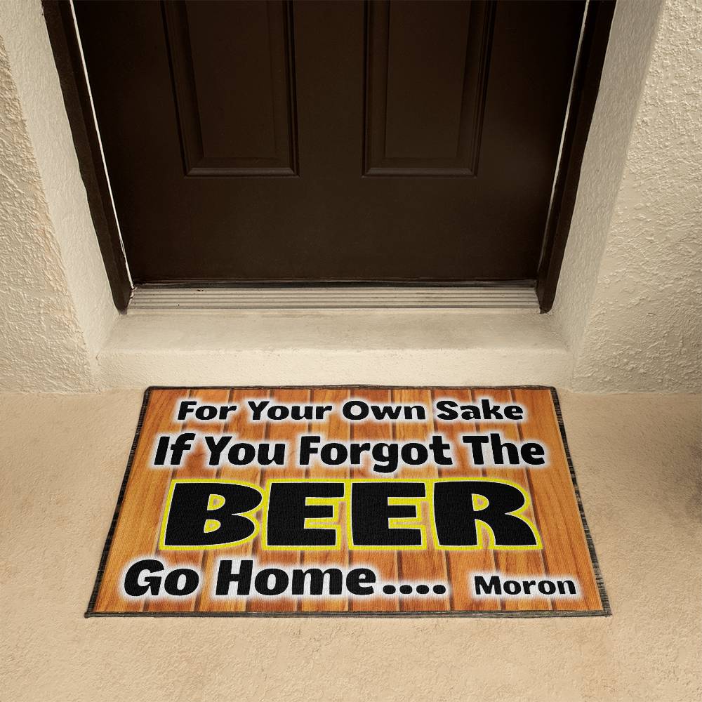 Welcome Mat - If You Forgot The Beer, Go Home