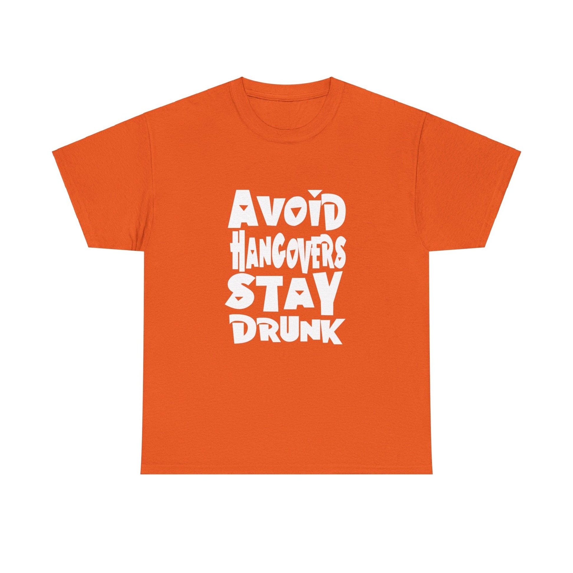 T-Shirt Avoid Hangovers Stay Drunk - Gildan 5000 Unisex T-shirt GiftsByJeff Gifts By Jeff Pittsburgh PA