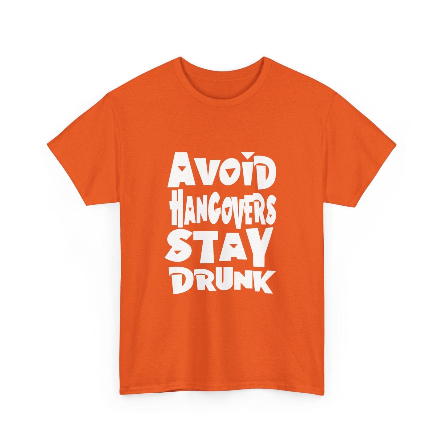 T-Shirt Avoid Hangovers Stay Drunk - Gildan 5000 Unisex T-shirt GiftsByJeff Gifts By Jeff Pittsburgh PA