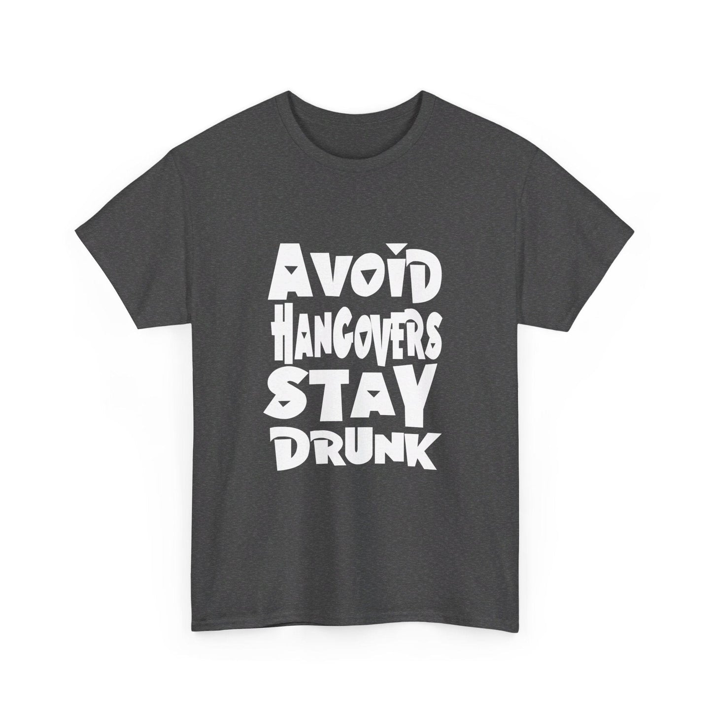 T-Shirt Avoid Hangovers Stay Drunk - Gildan 5000 Unisex T-shirt GiftsByJeff Gifts By Jeff Pittsburgh PA