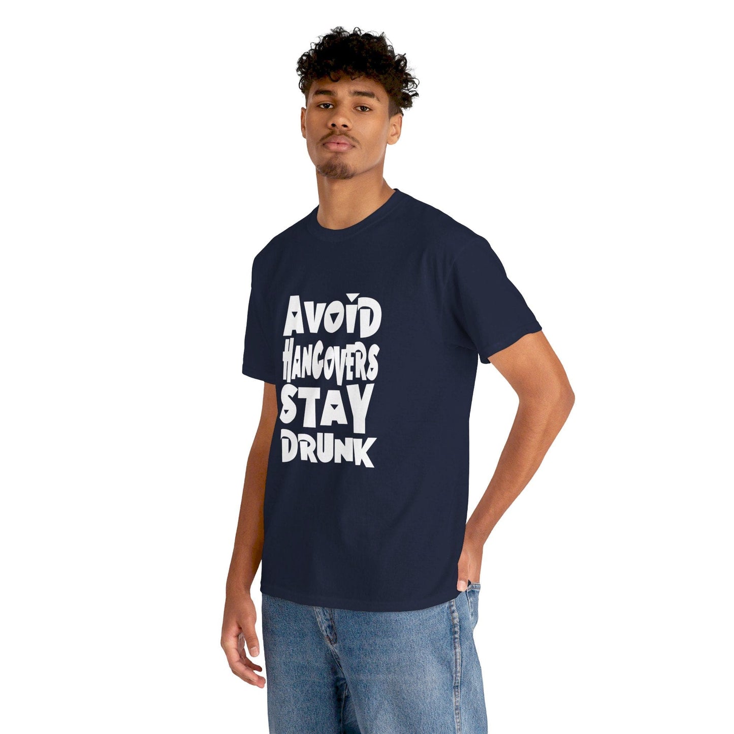 T-Shirt Avoid Hangovers Stay Drunk - Gildan 5000 Unisex T-shirt GiftsByJeff Gifts By Jeff Pittsburgh PA