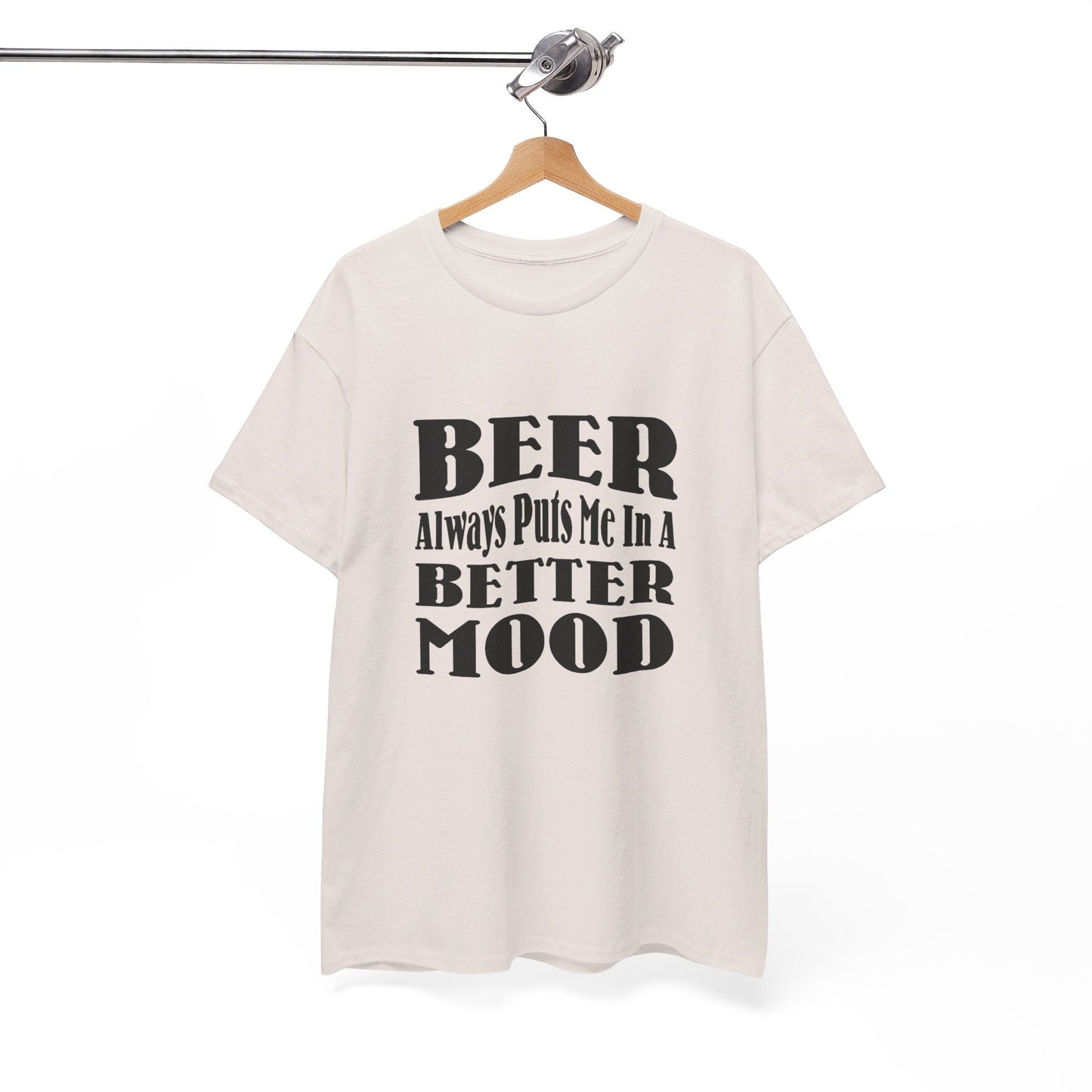 T-Shirt BEER Always Puts Me In A Better Mood - Gildan 5000 Unisex T-shirt GiftsByJeff Gifts By Jeff Pittsburgh PA