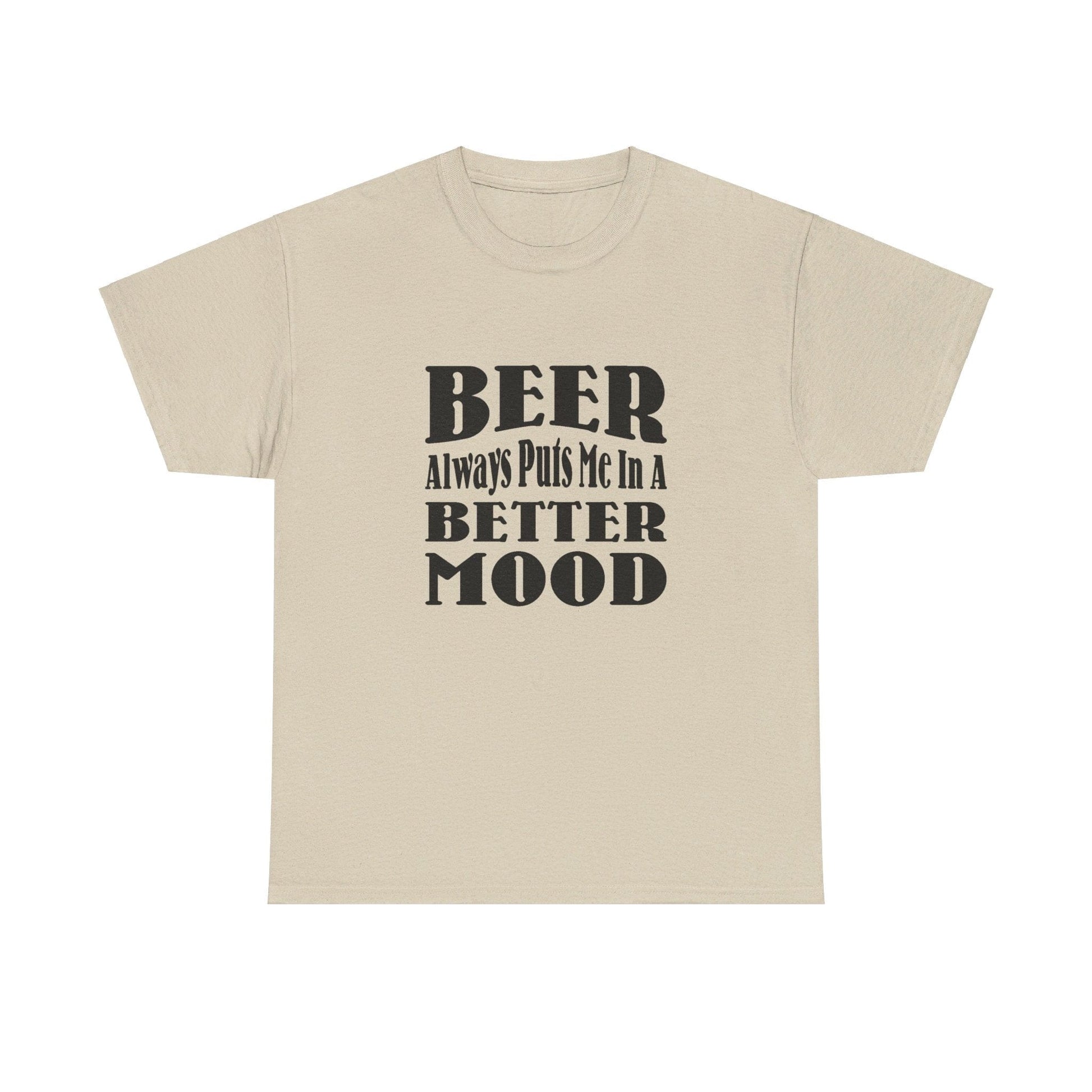 T-Shirt BEER Always Puts Me In A Better Mood - Gildan 5000 Unisex T-shirt GiftsByJeff Gifts By Jeff Pittsburgh PA