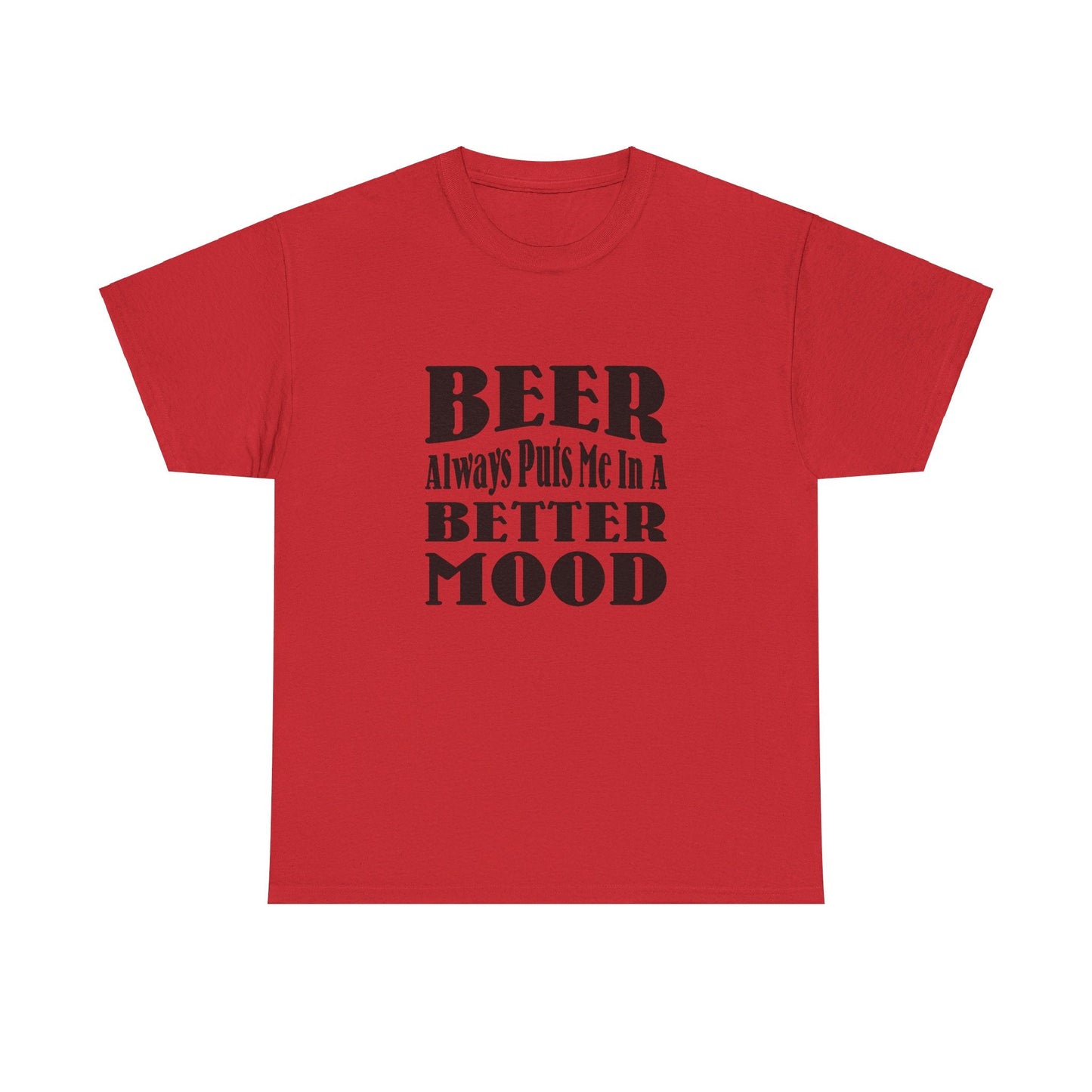 T-Shirt BEER Always Puts Me In A Better Mood - Gildan 5000 Unisex T-shirt GiftsByJeff Gifts By Jeff Pittsburgh PA