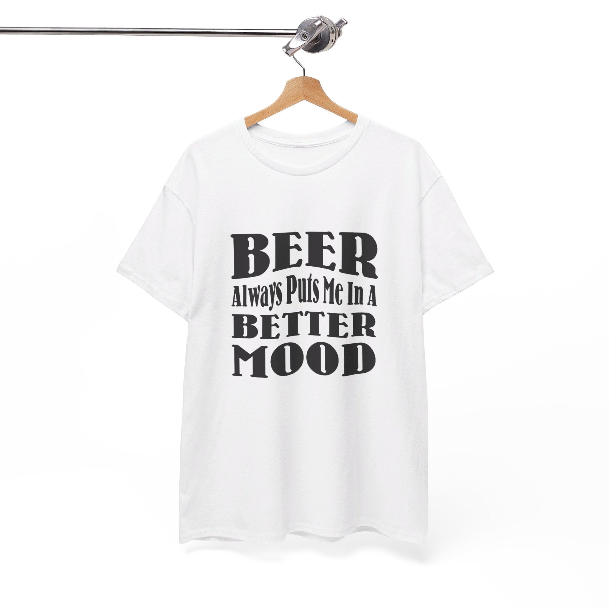 T-Shirt BEER Always Puts Me In A Better Mood - Gildan 5000 Unisex T-shirt GiftsByJeff Gifts By Jeff Pittsburgh PA