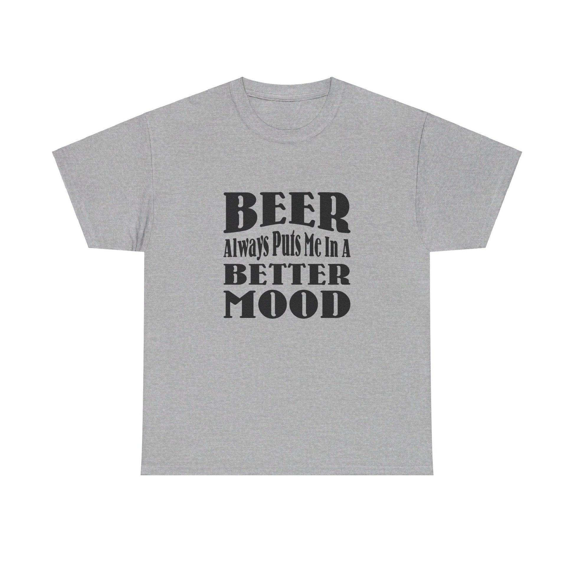 T-Shirt BEER Always Puts Me In A Better Mood - Gildan 5000 Unisex T-shirt GiftsByJeff Gifts By Jeff Pittsburgh PA