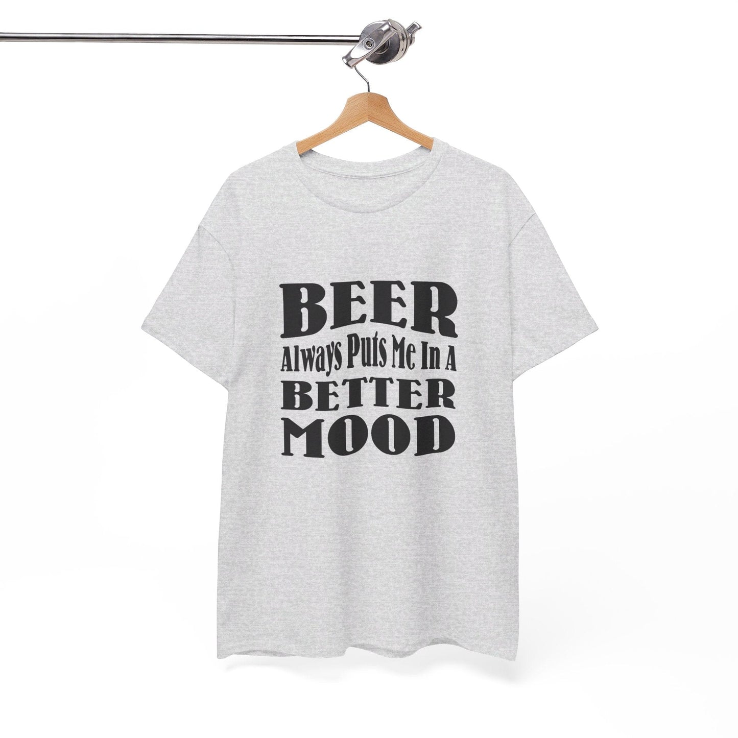 T-Shirt BEER Always Puts Me In A Better Mood - Gildan 5000 Unisex T-shirt GiftsByJeff Gifts By Jeff Pittsburgh PA