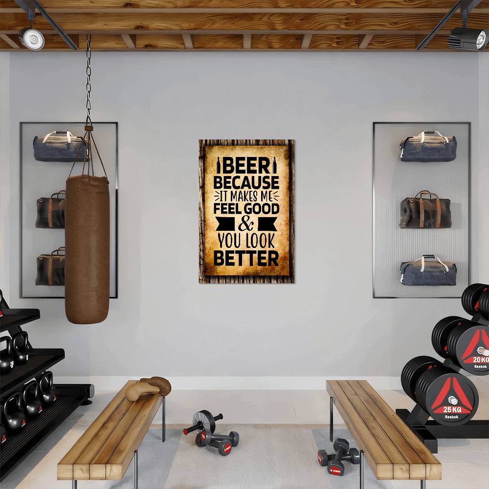 accessories BEER, Because It Makes Me Feel Good & You Look Better - 12" x 18" Vintage Metal Sign GiftsByJeff Gifts By Jeff Pittsburgh PA