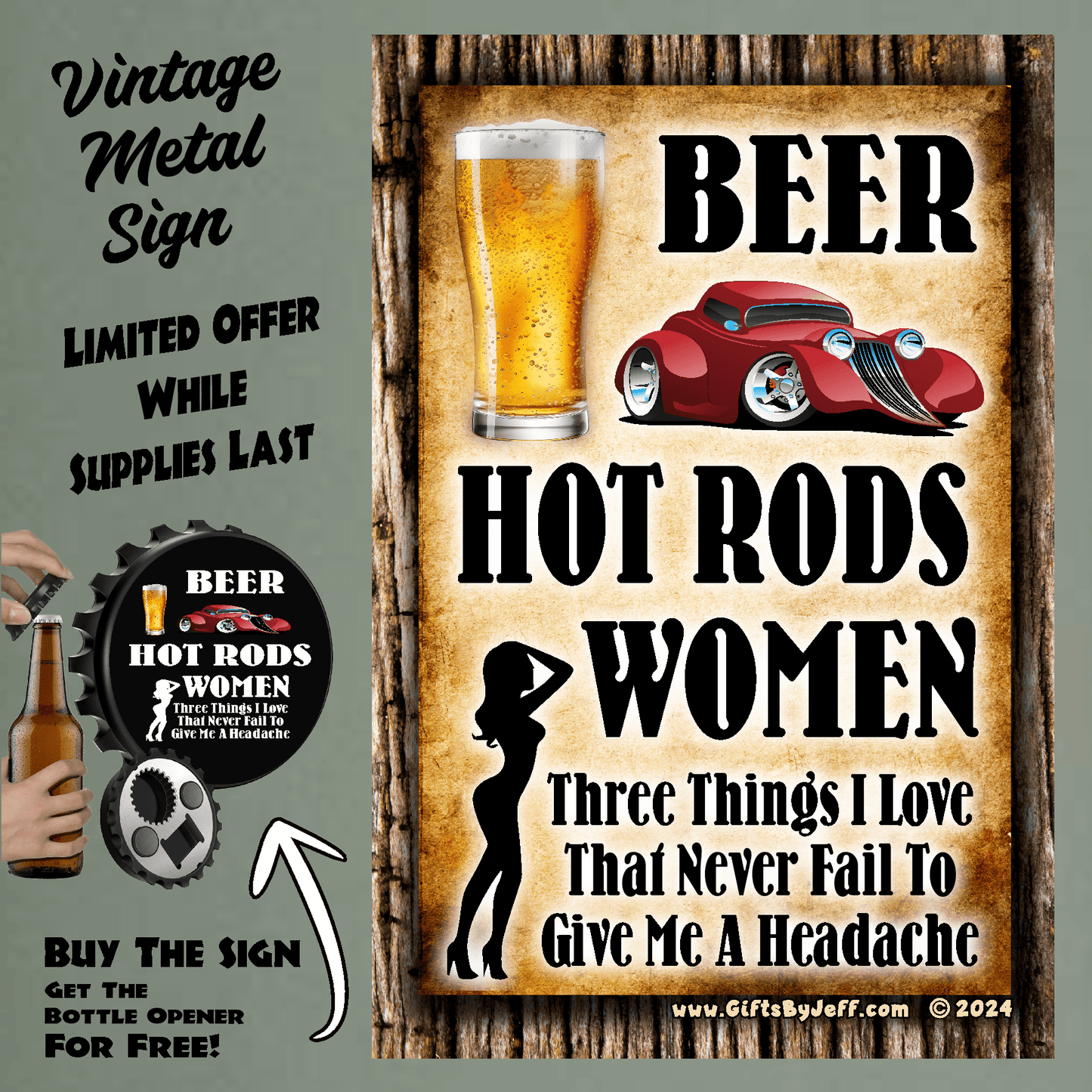 accessories Beer, Hot Rods, Women. Three Things I Love - 12" x 18" Vintage Metal Sign (Free Bottle Opener) GiftsByJeff Gifts By Jeff Pittsburgh PA