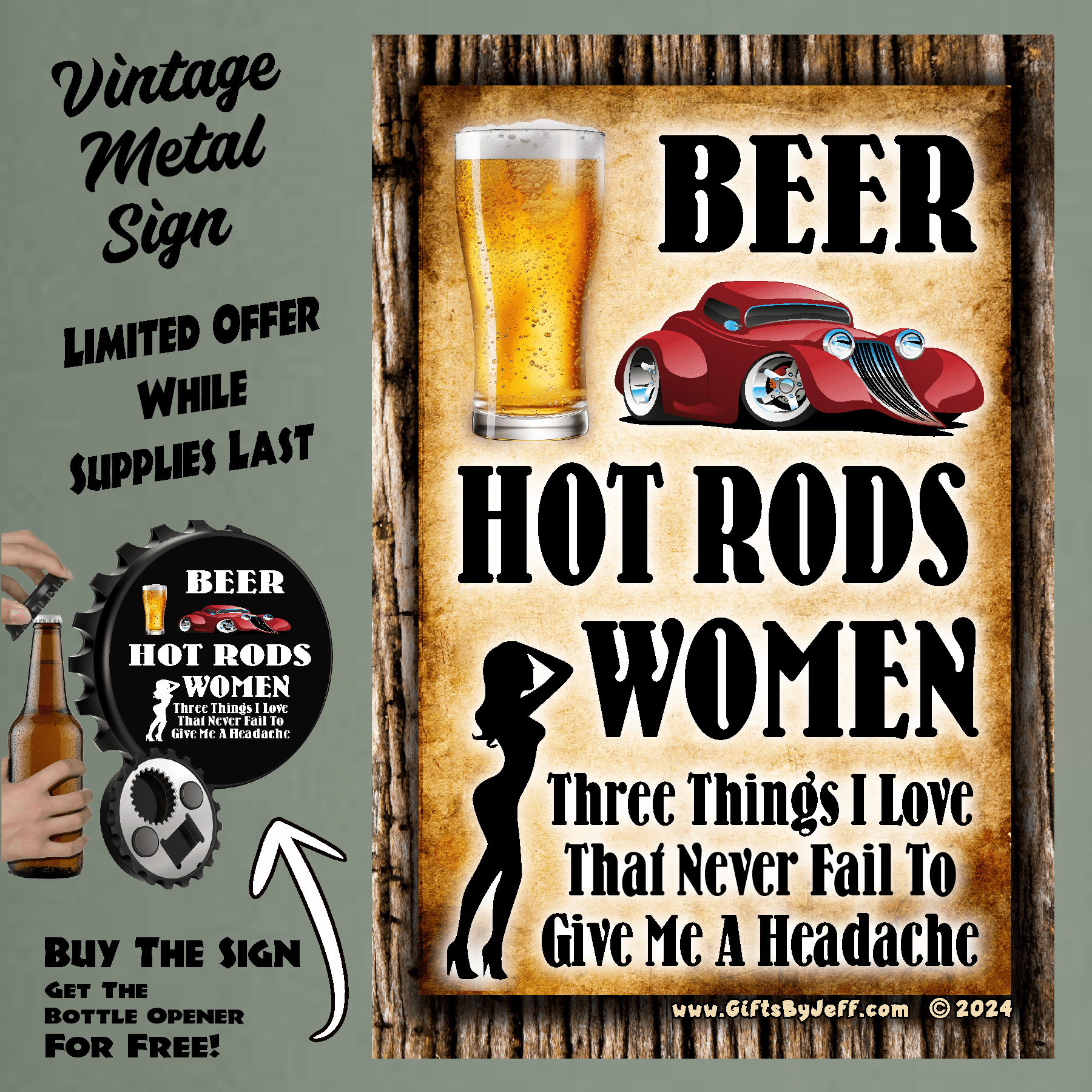 accessories Beer, Hot Rods, Women. Three Things I Love - 12" x 18" Vintage Metal Sign (Free Bottle Opener) GiftsByJeff Gifts By Jeff Pittsburgh PA