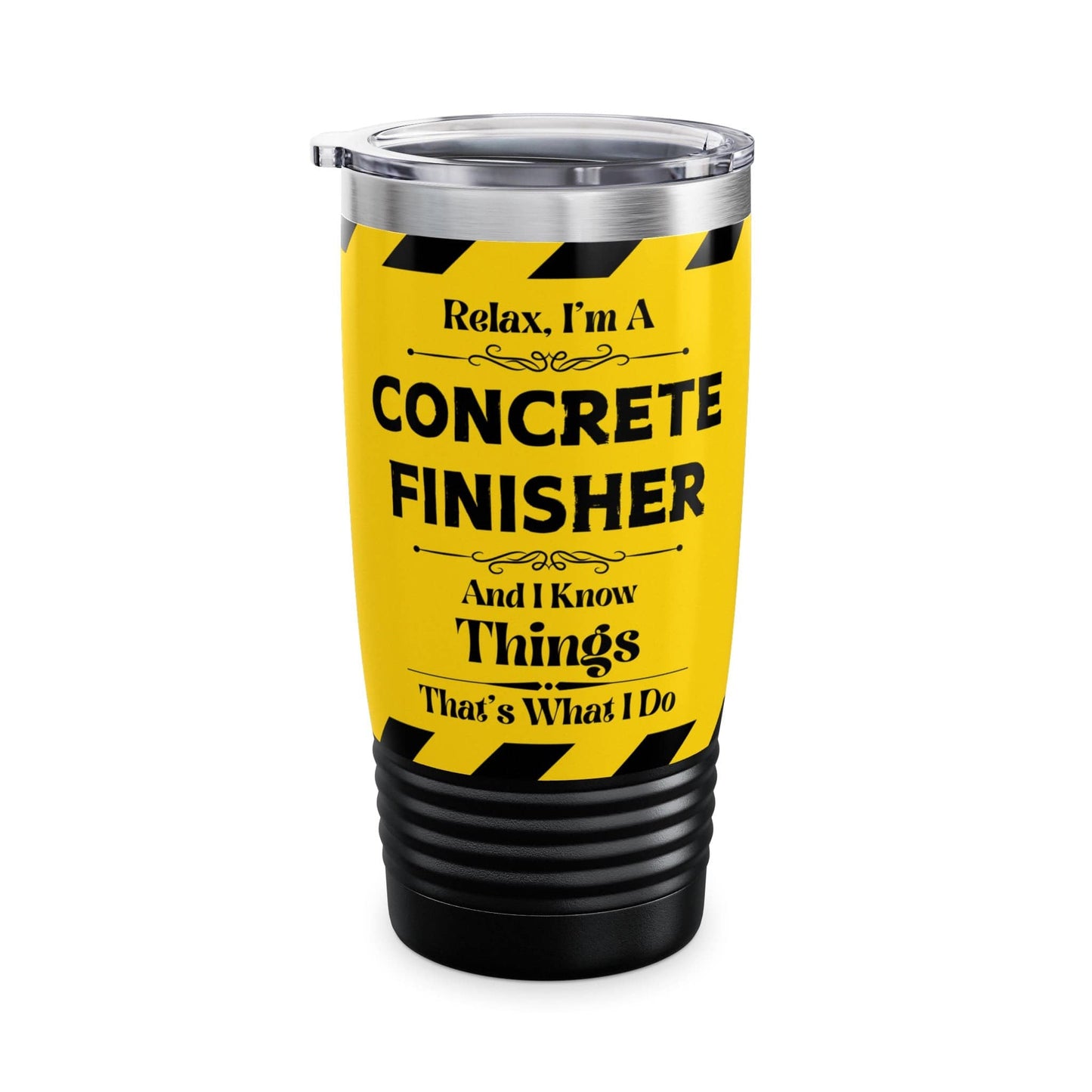 Mug Black / 20oz Relax, I'm A CONCRETE FINISHER, And I Know Things - Ringneck Tumbler, 20oz GiftsByJeff Gifts By Jeff Pittsburgh PA