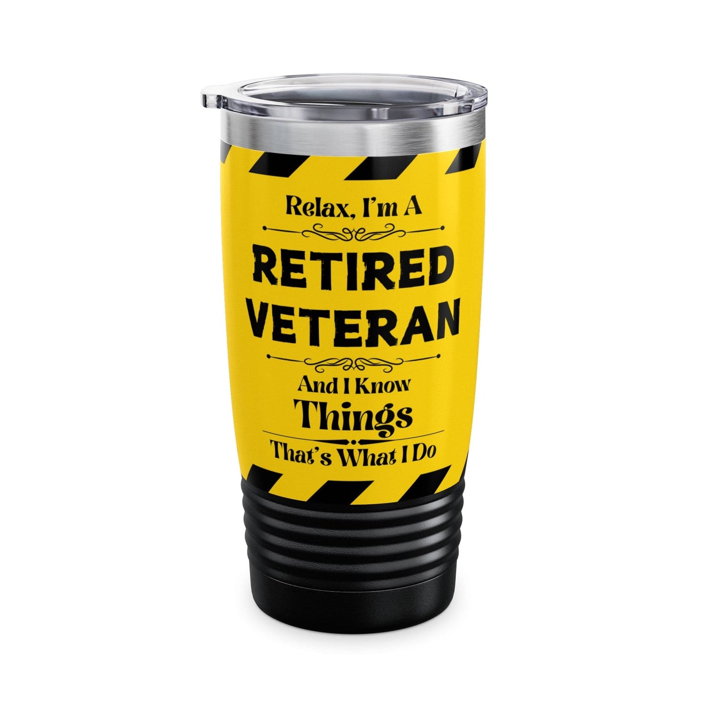 Mug Black / 20oz Relax, I'm A RETIRED VETERAN, And I Know Things - Ringneck Tumbler, 20oz GiftsByJeff Gifts By Jeff Pittsburgh PA