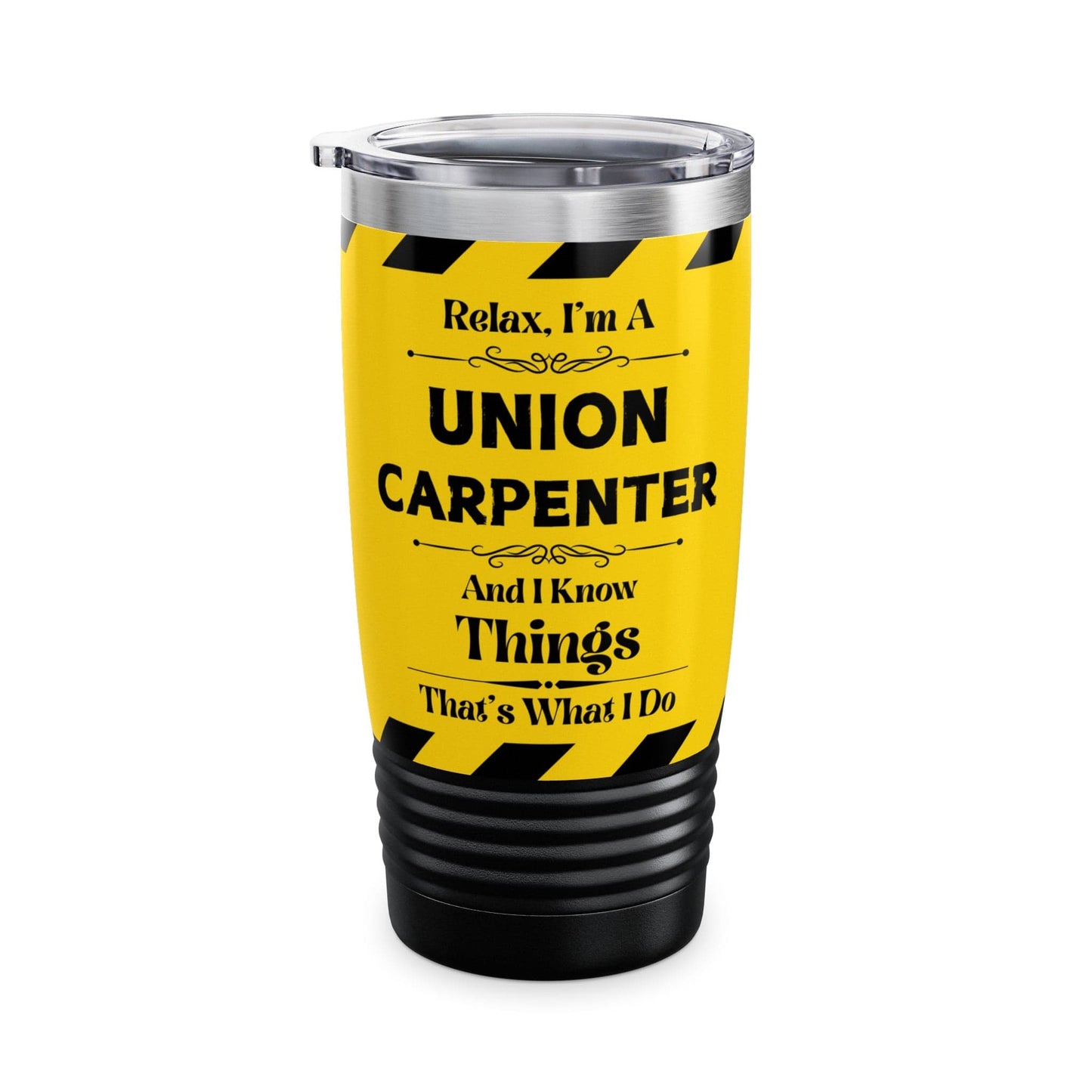 Mug Black / 20oz Relax, I'm A Union Carpenter, And I Know Things - Ringneck Tumbler, 20oz GiftsByJeff Gifts By Jeff Pittsburgh PA