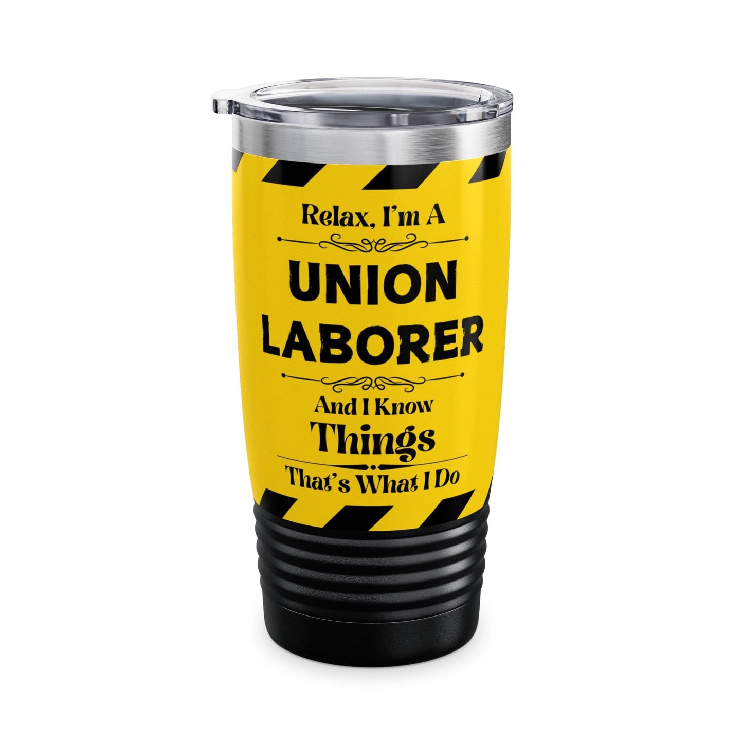 Mug Black / 20oz Relax, I'm A Union Laborer, And I Know Things - Ringneck Tumbler, 20oz GiftsByJeff Gifts By Jeff Pittsburgh PA