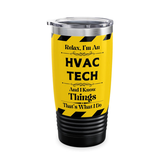 Mug Black / 20oz Relax, I'm An HVAC TECH, And I Know Things - Ringneck Tumbler, 20oz GiftsByJeff Gifts By Jeff Pittsburgh PA