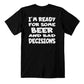 Jewelry Black / 2XL I'm Ready For Some BEER And BAD Decisions (White Print) - Bella + Canvas 3001 Black Jersey Tshirt GiftsByJeff Gifts By Jeff Pittsburgh PA