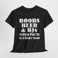 T-Shirt Black / S Boobs, Beer & BJs Always Put Me In A Better Mood - Gildan 5000 Unisex T-shirt GiftsByJeff Gifts By Jeff Pittsburgh PA