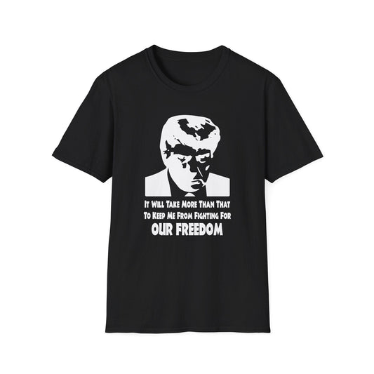 T-Shirt Black / S Copy of 45 For OUR FREEDOM - Front & Back Design -Unisex Softstyle T-Shirt GiftsByJeff Gifts By Jeff Pittsburgh PA