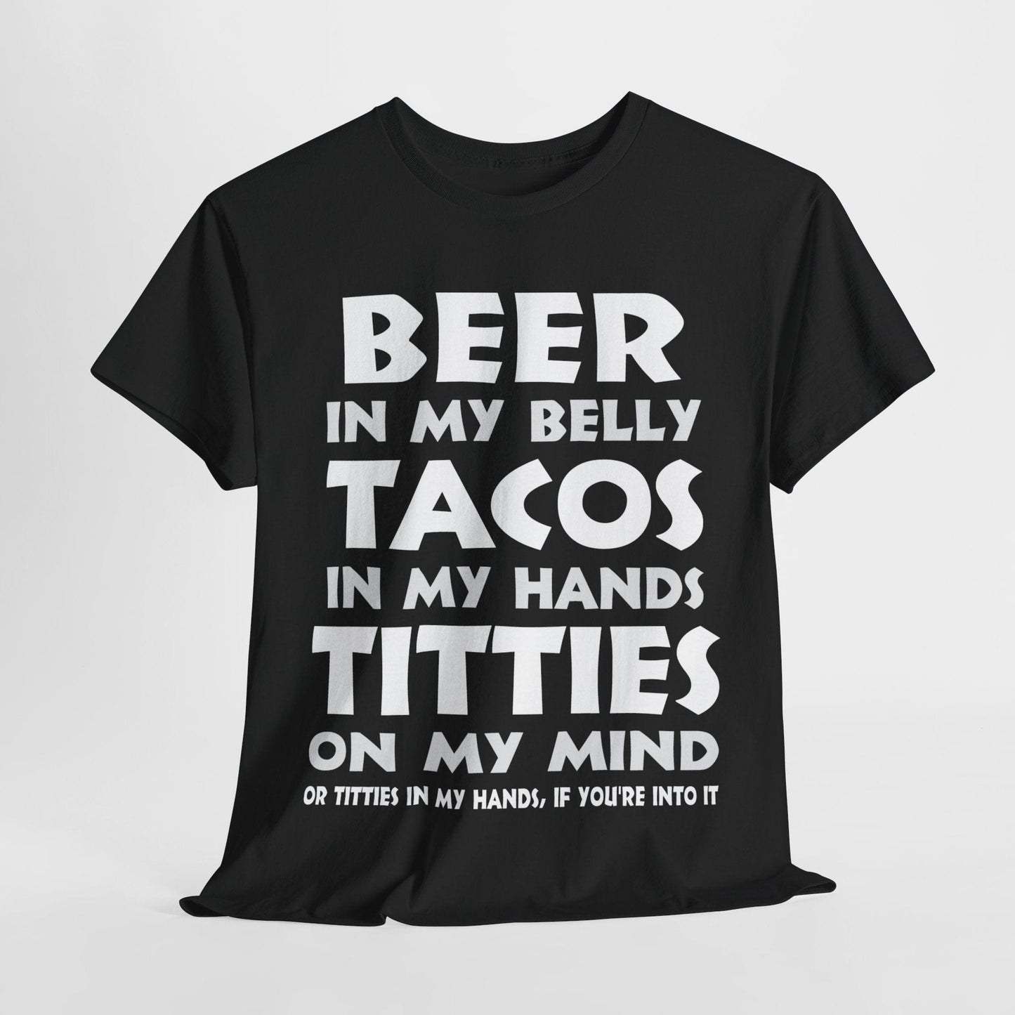 T-Shirt Black / S Titties On My Mind... Or Titties In My Hands, If You're Into It - Unisex Heavy Cotton Tee GiftsByJeff Gifts By Jeff Pittsburgh PA