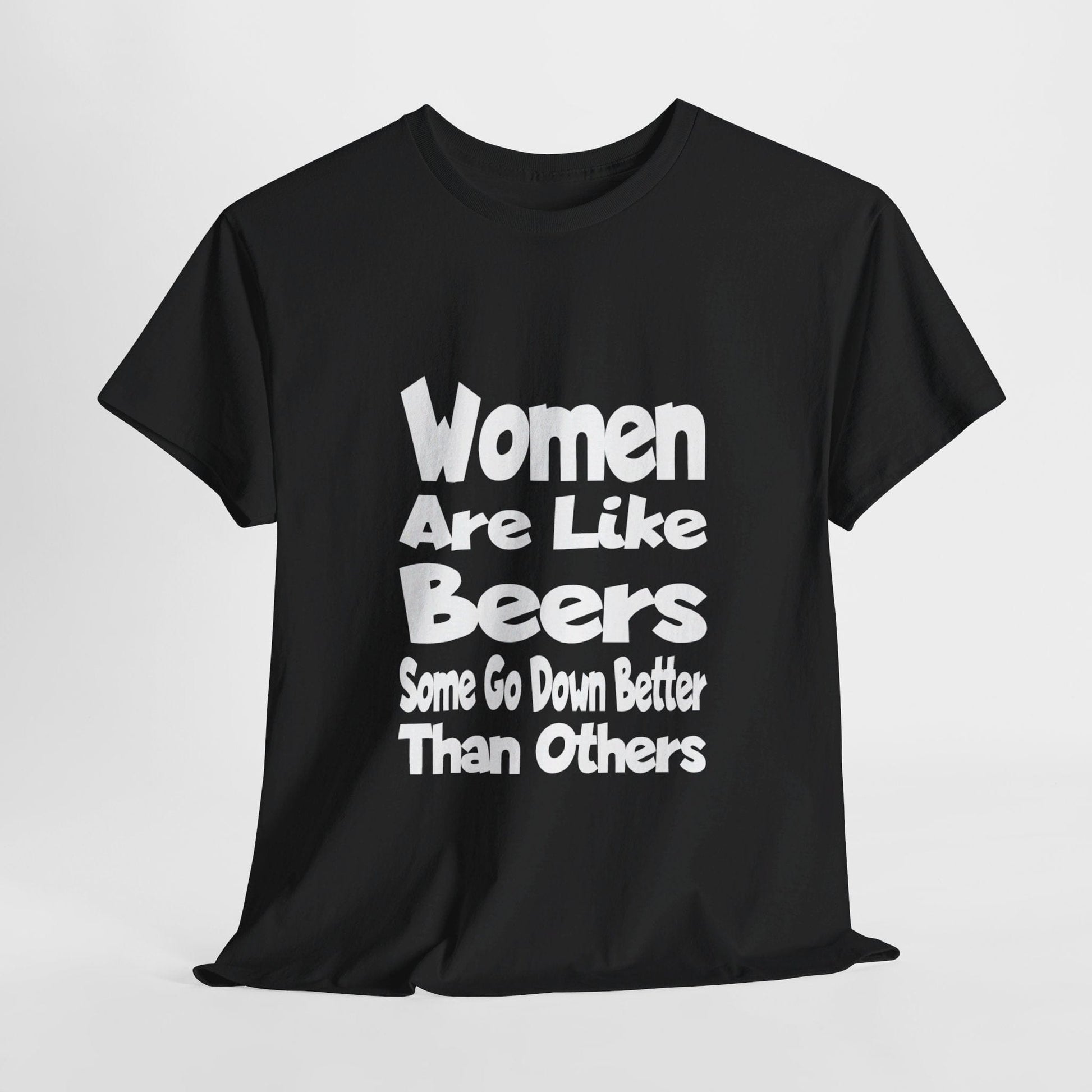 T-Shirt Black / S Women Are Like Beers - Gildan 5000 Unisex T-shirt GiftsByJeff Gifts By Jeff Pittsburgh PA