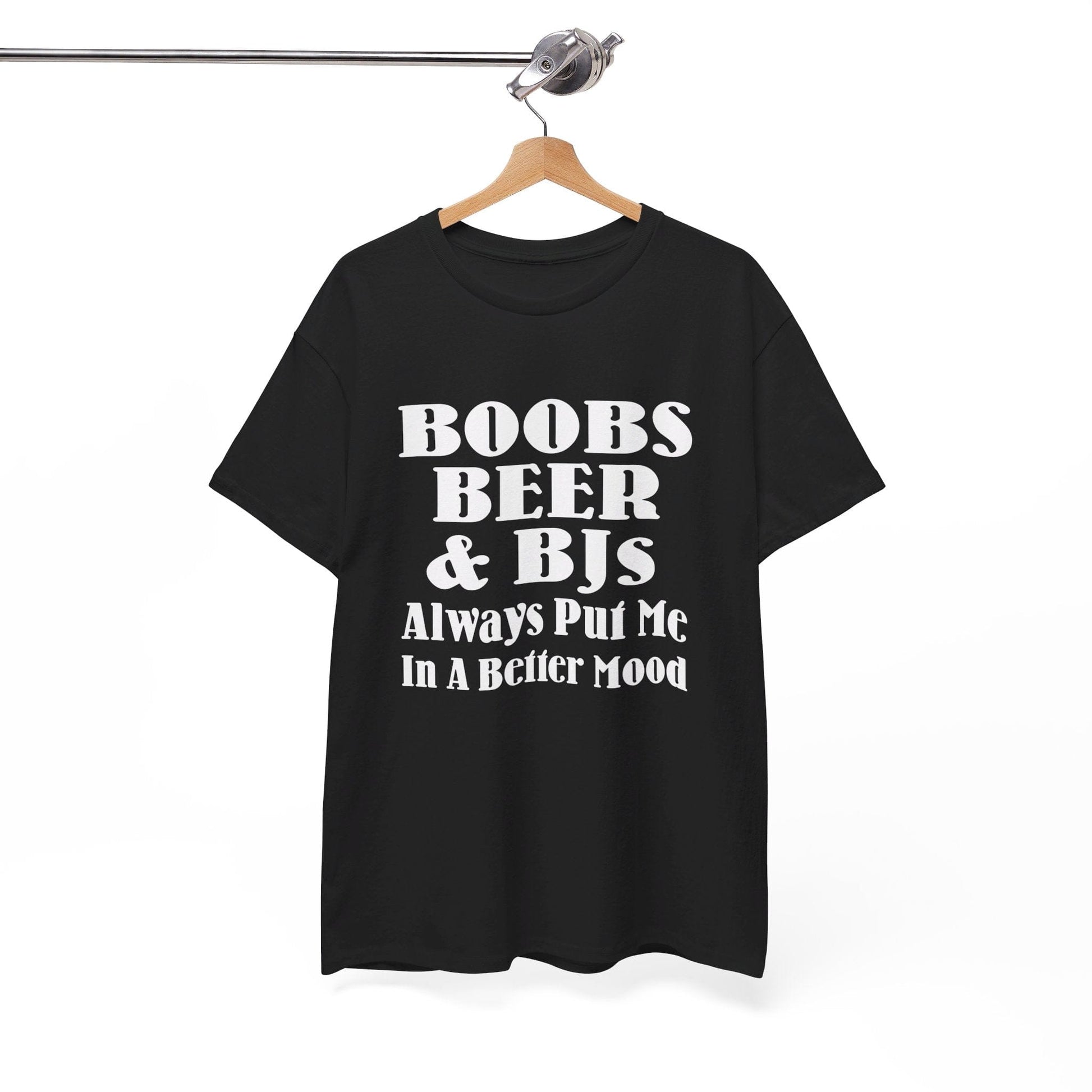 T-Shirt Boobs, Beer & BJs Always Put Me In A Better Mood - Gildan 5000 Unisex T-shirt GiftsByJeff Gifts By Jeff Pittsburgh PA