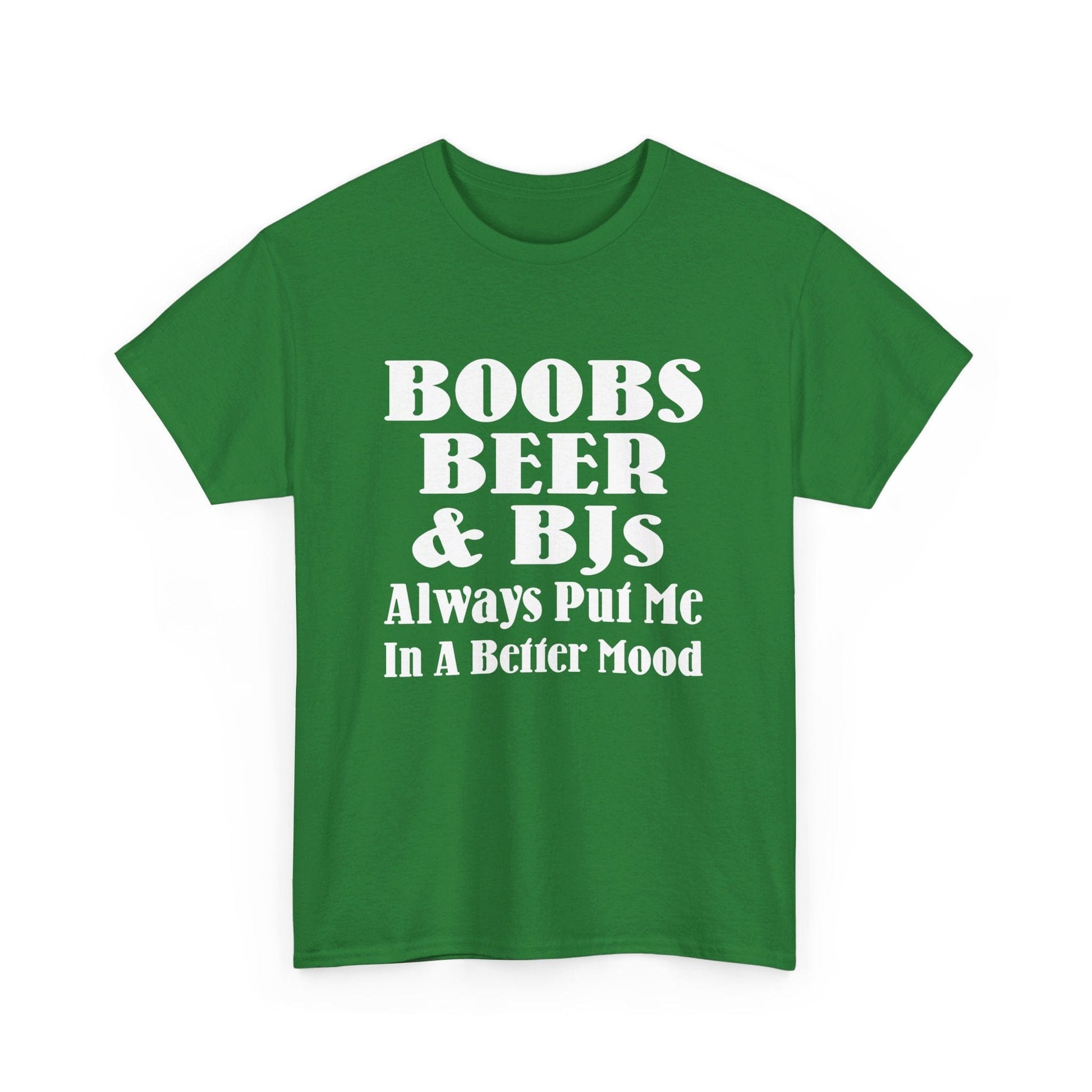 T-Shirt Boobs, Beer & BJs Always Put Me In A Better Mood - Gildan 5000 Unisex T-shirt GiftsByJeff Gifts By Jeff Pittsburgh PA