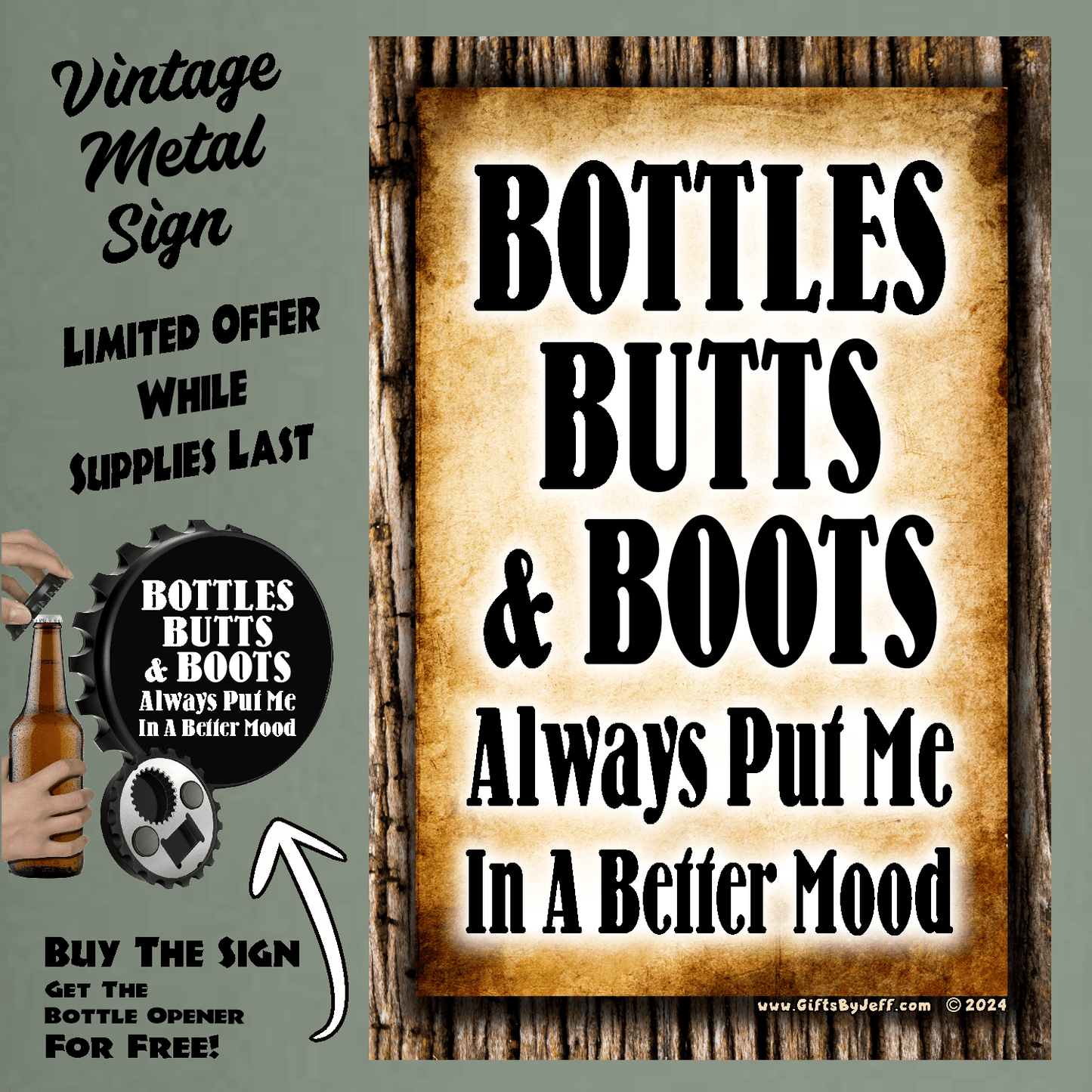 accessories Bottles, Butts & Boots Always Put Me In A Better Mood - 12" x 18" Vintage Metal Sign (Free Bottle Opener) GiftsByJeff Gifts By Jeff Pittsburgh PA